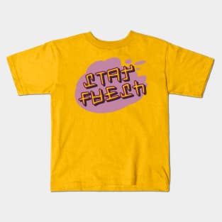 Stay Fresh! Kids T-Shirt